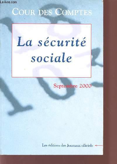 Cour des comptes ; la securite sociale septembre 2000