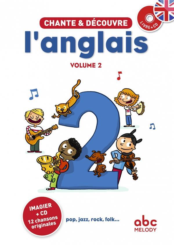 Chante & découvre ; l'anglais t.2
