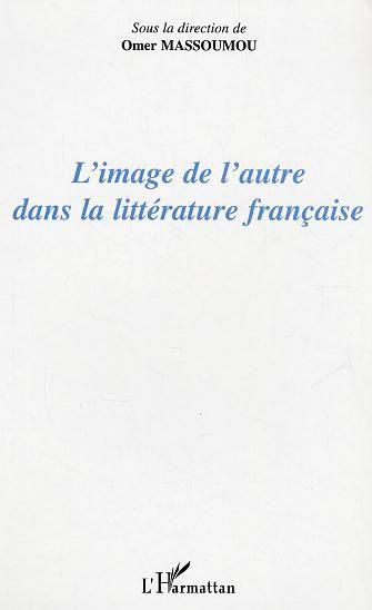 L'image de l'autre dans la litterature francaise