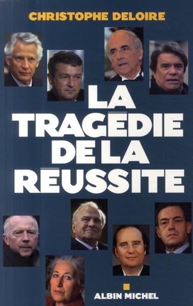 La tragédie de la réussite