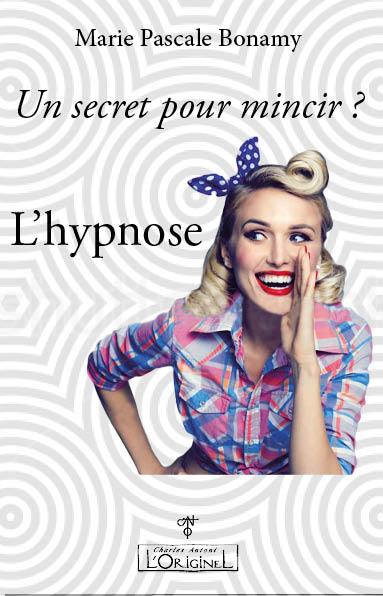 Un secret pour mincir ? l'hypnose