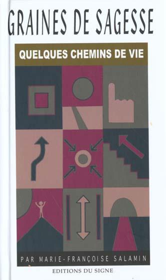 Quelques chemins de vie - graines de sagesse