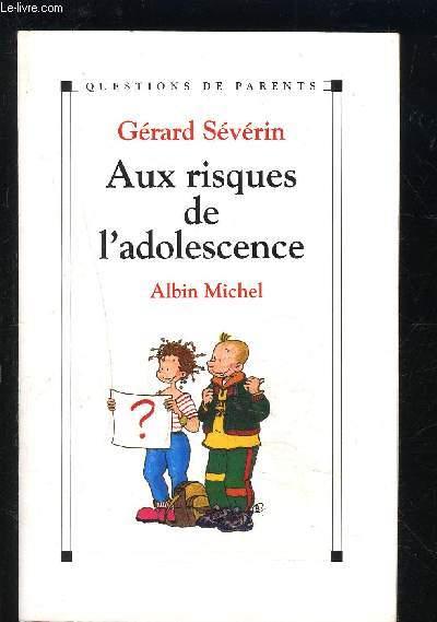 Aux risques de l'adolescence