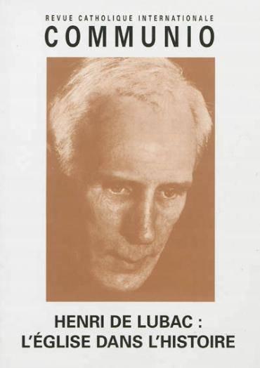 Henri de lubac : l'eglise dans l'histoire - communio n 199, sept-oct 2008