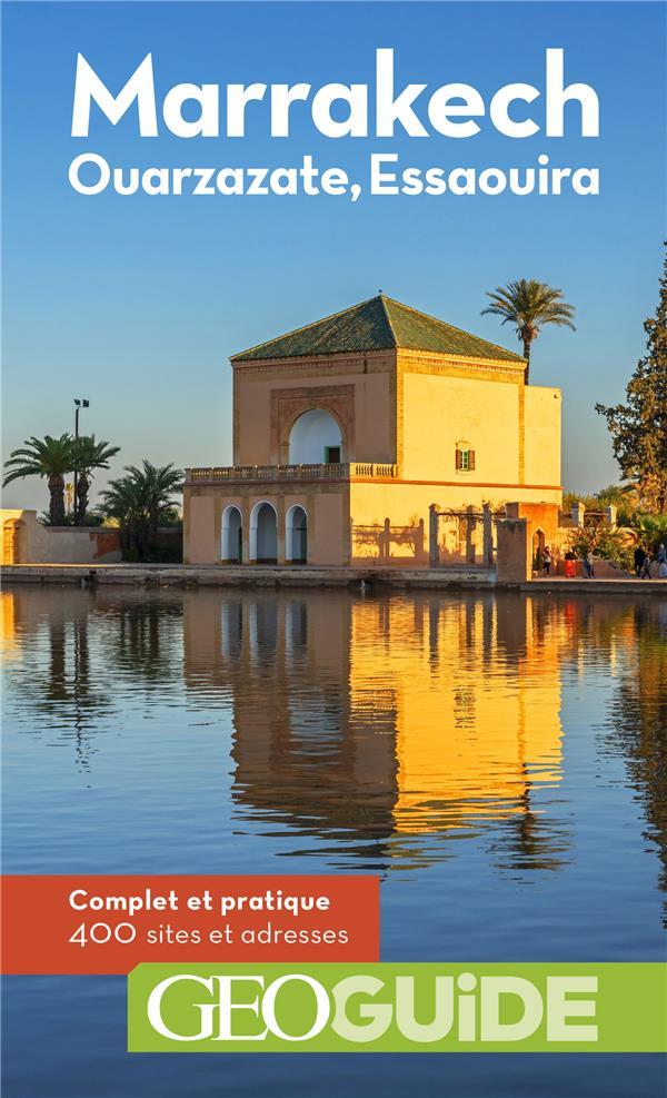 Vente Livre :                                    GEOguide ; Marrakech, Ouarzazate, Essaouira (édition 2020)
- Collectif Gallimard                                     