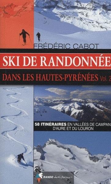 Ski de randonnée dans les Hautes-Pyrénées t.2