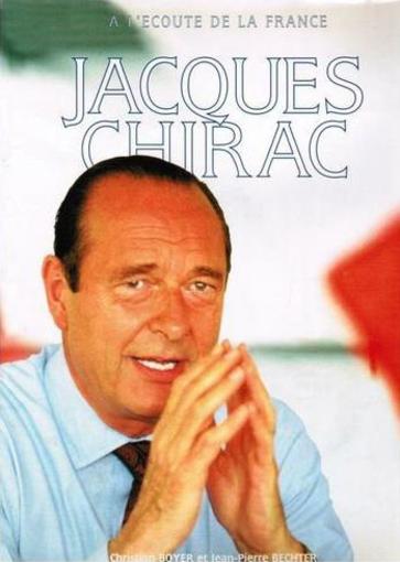 Jacques Chirac ; à l'écoute de la France