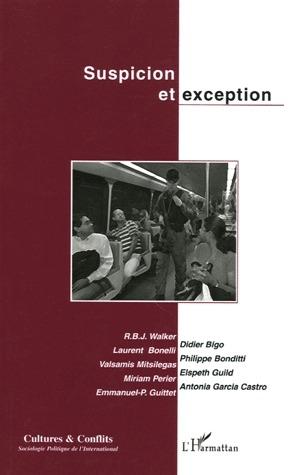 REVUE CULTURES & CONFLITS ; suspicion et exception