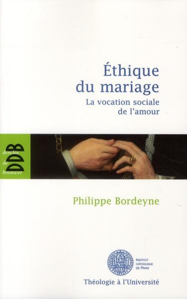 Une éthique pour le mariage
