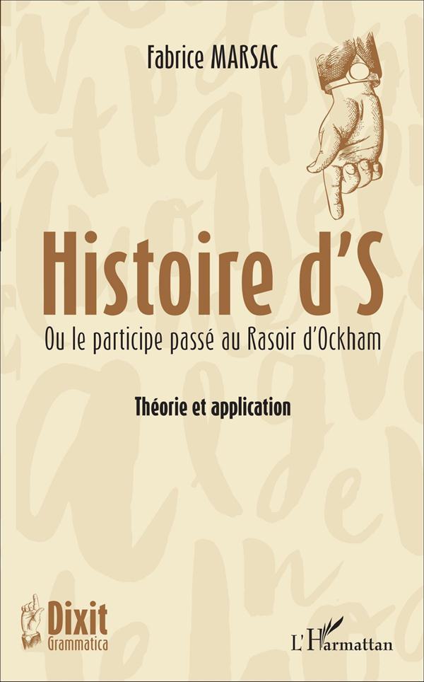 Histoire d'S ou le participe passé au Rasoir d'Ockham ; théorie et application