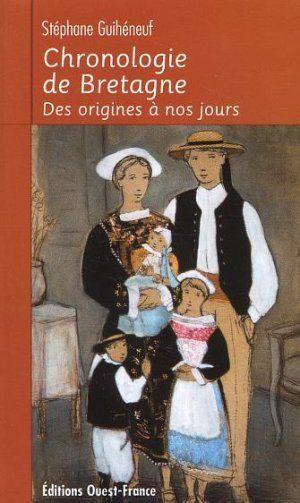 Chronologie de bretagne. des origines a nos jours