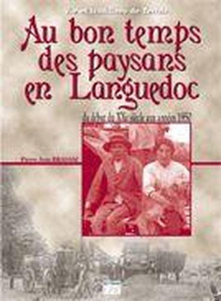 Au bon temps des paysans du Languedoc