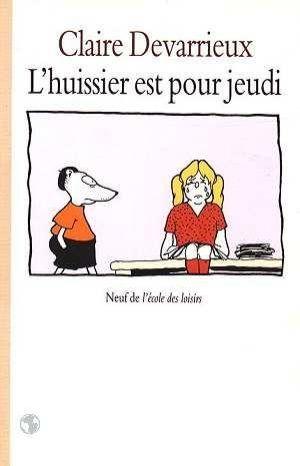 L'huissier est pour jeudi