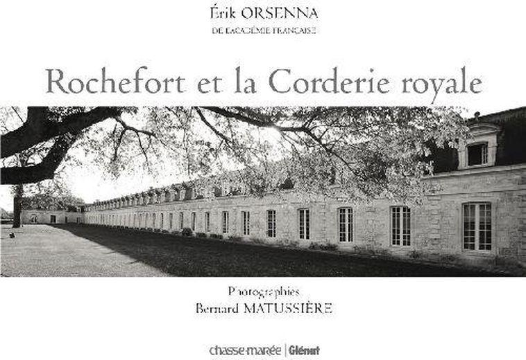 Rochefort et la corderie royale