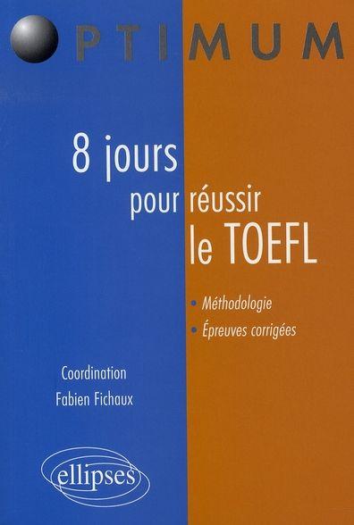 8 jours pour réussir le toefl
