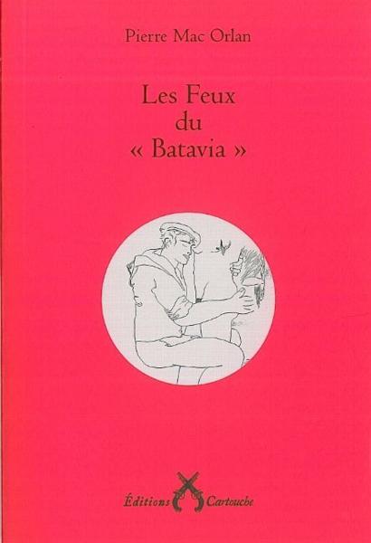 Les feux du 'Batavia'