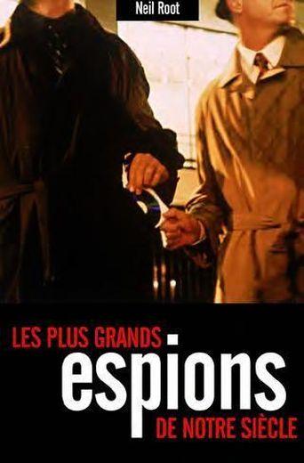 Les plus grands espions de notre siecle