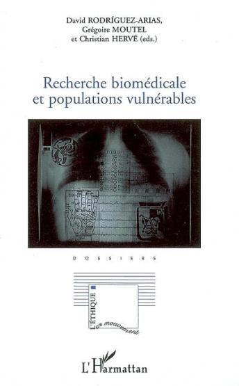 Recherche biomédicale et populations vulnérables  - Collectif  