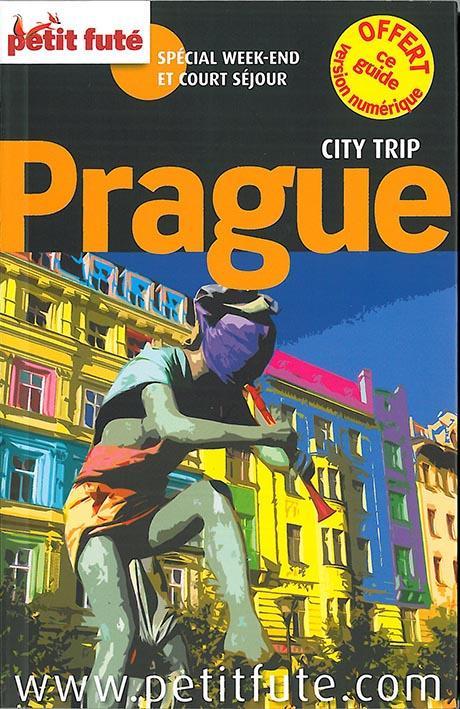 GUIDE PETIT FUTE ; CITY TRIP ; Prague (édition 2015)