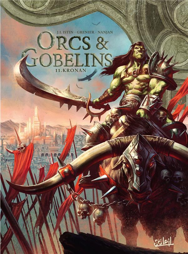 Orcs & gobelins t.11 ; Kronan  - Sebastien Grenier  - Jean-Luc Istin  