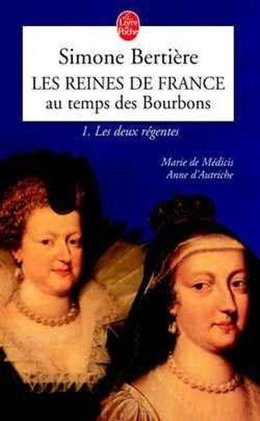 Les deux regentes (les reines de france au temps des bourbons, tome 1) - 1- les deux regentes : mari