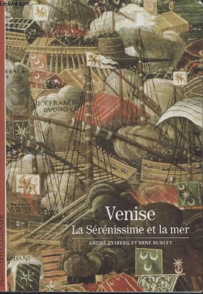 Venise ; la sérénissime et la mer