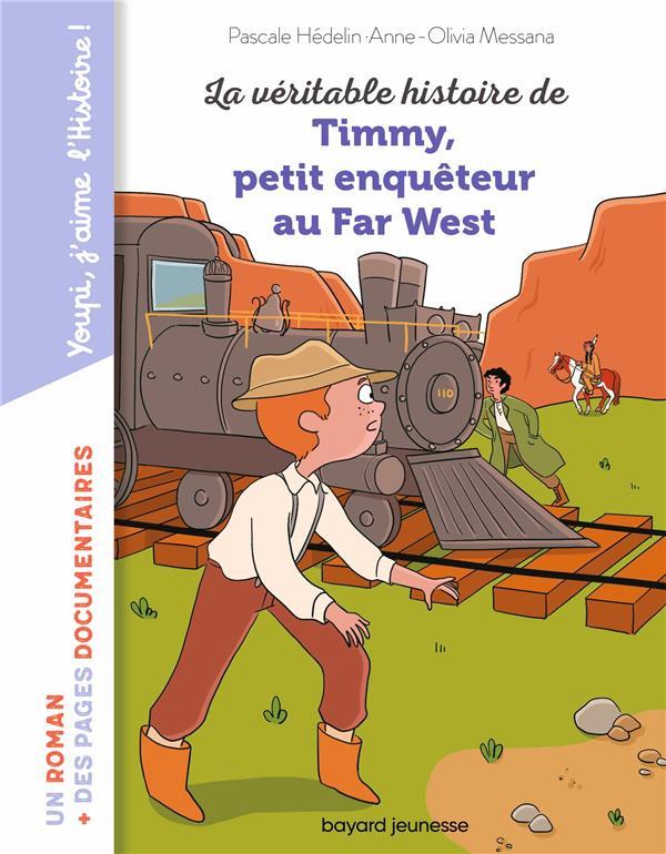 Vente                                 La véritable histoire de Timmy, petit enquêteur au Far West
                                 - Hedelin  - Messana                                 