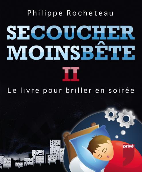 Se coucher moins bête