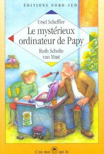 Le Mysterieux Ordinateur De Papy