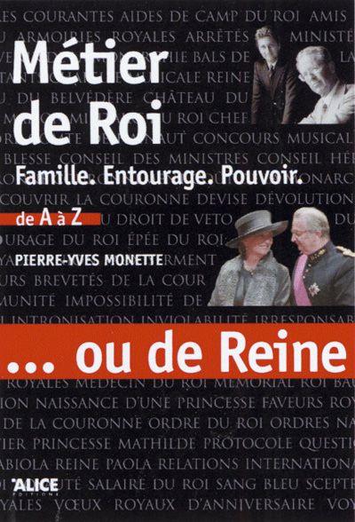 Metier de roi... ou de reine. famille, entourage