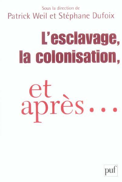 L'esclavage, la colonisation et après...