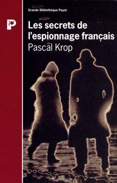 Les secrets de l'espionnage francais