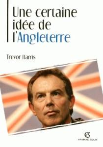 Une certaine idée de l'Angleterre ; la politique étrangere britannique au XXe siècle