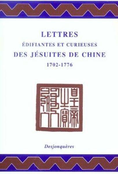 Lettres edifiantes et curieuses des jesuites de chine