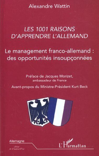 Les 1001 raisons d'apprendre l'allemand - le management franco-allemand : des opportunites insoupcon