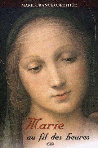 Marie au fil des heures