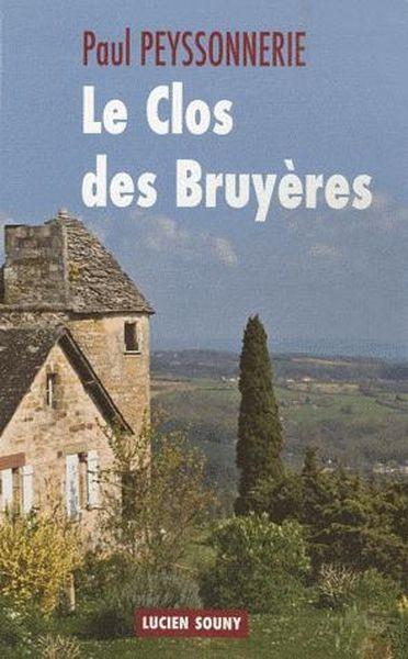 Vente Livre :                                    Le clos des bruyères
- Paul Peyssonnerie                                     