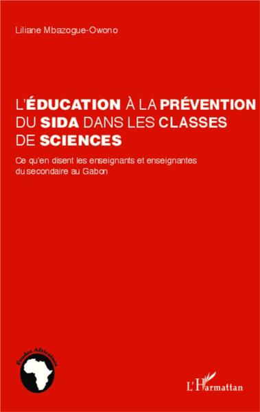 Léducation à la prévention du sida dans les classes de sciences ; ce qu'en disent les enseignants et