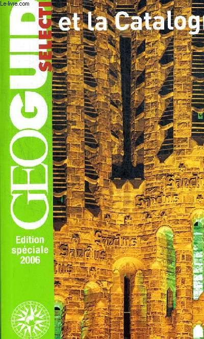 Barcelone et la catalogne - barcelone, tarragone, gerone, cadaques, olot, la seu d'urgell, le val d