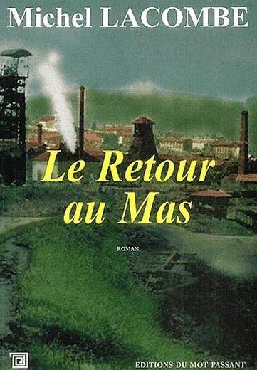 Le retour au Mas