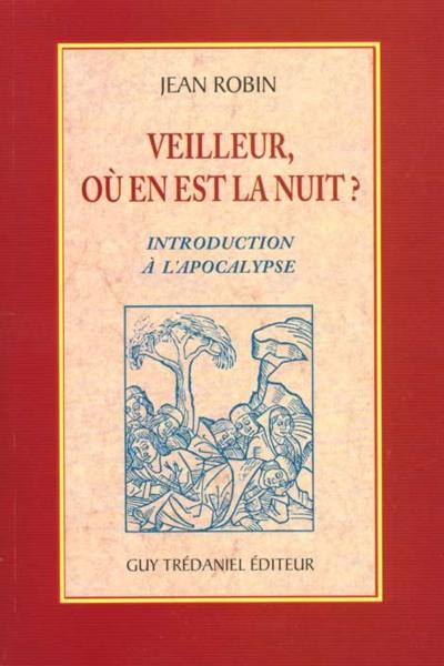 Veilleur, ou en est la nuit ?