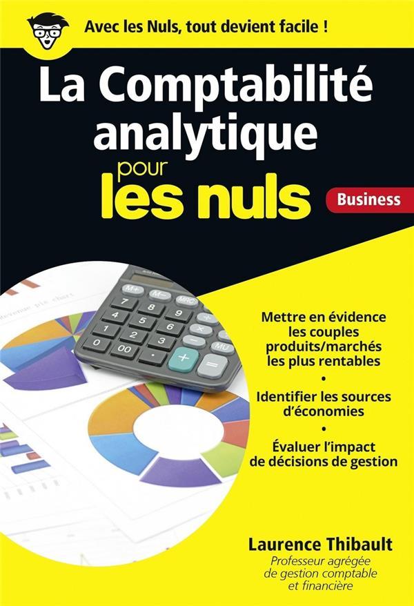 La comptabilité analythique pour les nuls  - Laurence Thibault-Le Gallo  
