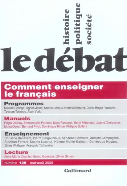 Revue Le Débat N.135 ; comment enseigner le français ; mai-août 2005