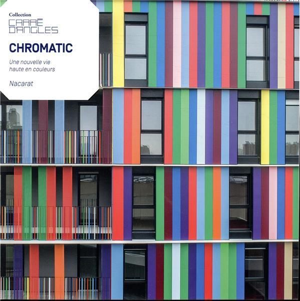 Vente Livre :                                    Chromatic ; une nouvelle vie haute en couleurs
- Christine Lebon  - Elisabeth Tran-Mignard                                     