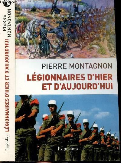 Légionnaires d'hier et d'aujourd'hui