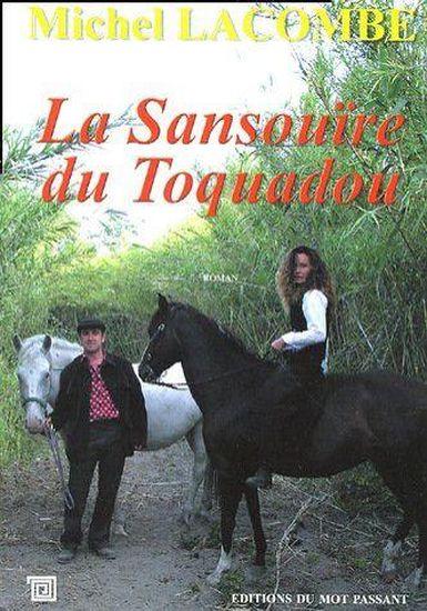 Vente Livre :                                    La Sansouire du Toquadou
- Michel Lacombe                                     
