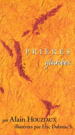 Prieres Glanees T.10