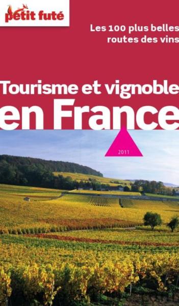 Tourisme et vignoble en France (édition 2011)