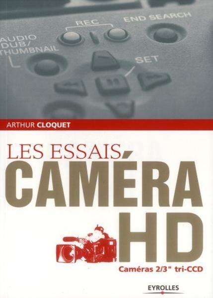 Les essais caméra hd ; cameras 2/3 tri ccd  - Arthur Cloquet  