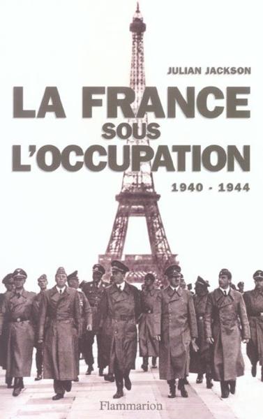 France sous l'occupation 1940-1944 (la)